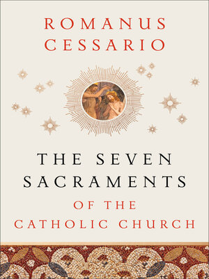 cover image of The Seven Sacraments of the Catholic Church